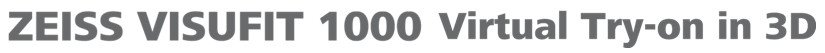 ZEISS VISUFIT 1000 Virtual Try on in 3D
